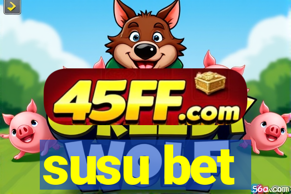 susu bet